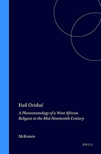 Hail Orisha! A Phenomenology of a West African Religion in the Mid-Nineteenth Century  Edition (PDF Instant Download)