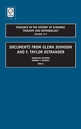 Documents from Glenn Johnson and F. Taylor Ostrander (Research in the History of Economic Thought & Methodology, Vol 27C) First Edition Edition (PDF Instant Download)