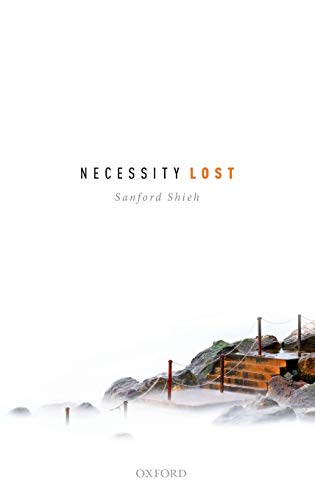 Necessity Lost: Modality And Logic In Early Analytic Philosophy, Volume 1 Hardcover Edition (PDF Instant Download)