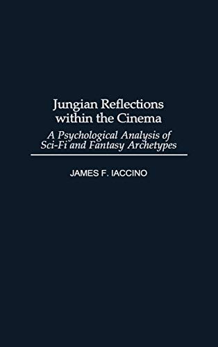 Jungian Reflections within the Cinema: A Psychological Analysis of Sci-Fi and Fantasy Archetypes  Edition (PDF Instant Download)