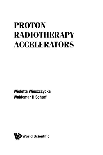 Proton Radiotherapy Accelerators 1st Edition (PDF Instant Download)