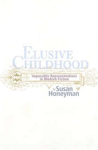 Elusive Childhood: Impossible Representations in Modern Fiction  Edition (PDF Instant Download)