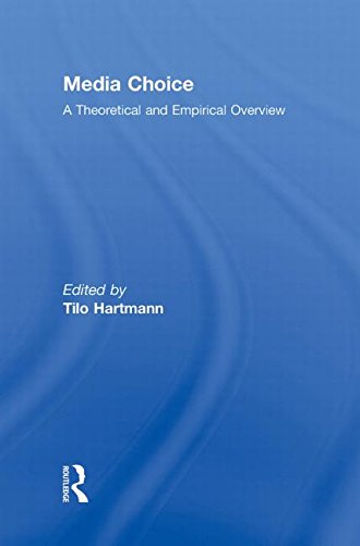 Media Choice: A Theoretical and Empirical Overview  Edition (PDF Instant Download)