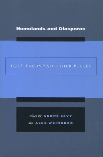 Homelands and Diasporas: Holy Lands and Other Places 1 Edition (PDF Instant Download)