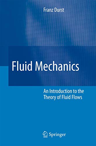 Fluid Mechanics: An Introduction to the Theory of Fluid Flows 1 Edition (PDF Instant Download)
