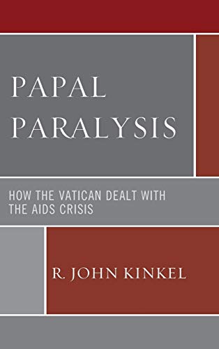 Papal Paralysis: How the Vatican Dealt with the AIDS Crisis  Edition (PDF Instant Download)