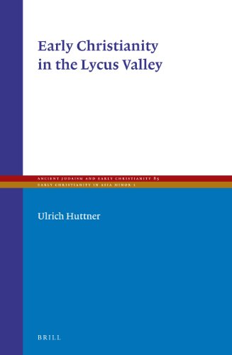 Early Christianity in the Lycus Valley  Edition (PDF Instant Download)
