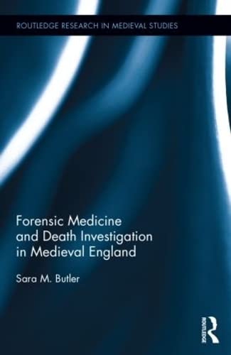 Forensic Medicine and Death Investigation in Medieval England  Edition (PDF Instant Download)