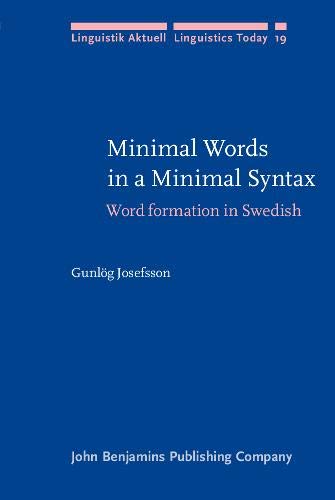 Minimal Words in a Minimal Syntax: Word formation in Swedish  Edition (PDF Instant Download)