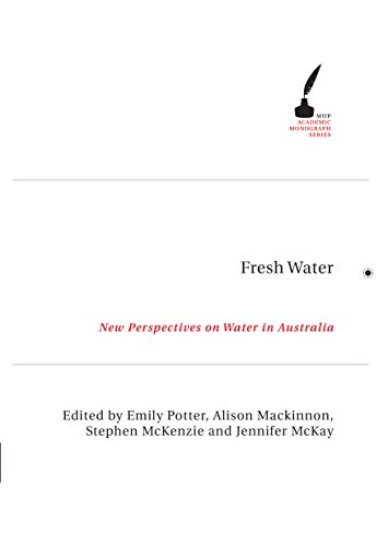 Fresh Water: New Perspectives on Water in Australia (Academic Monographs)  Edition (PDF Instant Download)