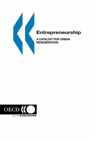 Local Economic and Employment Development Entrepreneurship: A Catalyst for Urban Regeneration (Local Economic and Employment Development)  Edition (PDF Instant Download)