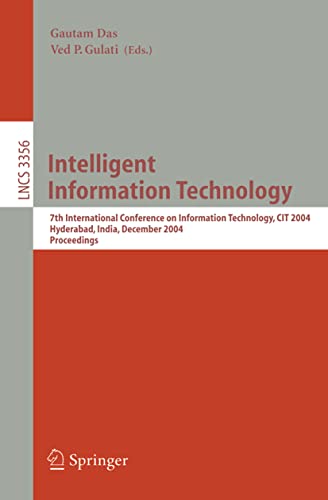 Intelligent Information Technology: 7th International Conference on Information Technology, CIT 2004, Hyderabad, India, December 20-23, 2004. Proceedings 1 Edition (PDF Instant Download)