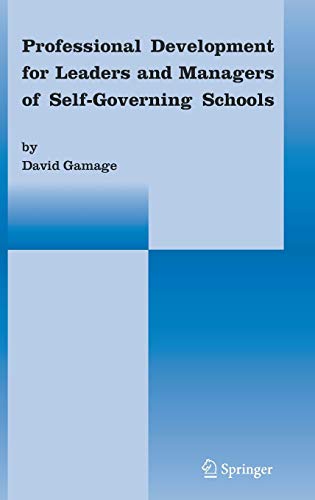 Professional Development for Leaders and Managers of Self-Governing Schools Hardcover Edition (PDF Instant Download)