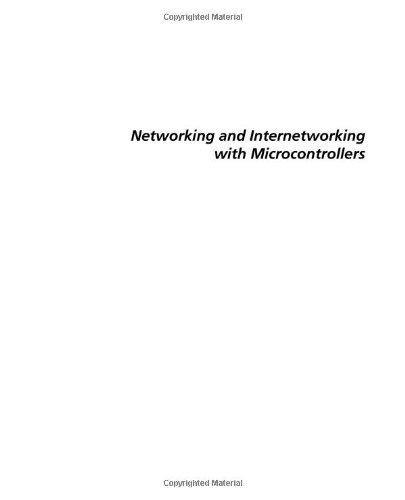 Networking and Internetworking with Microcontrollers  Edition (PDF Instant Download)