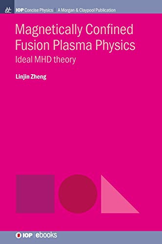 Magnetically Confined Fusion Plasma Physics: Ideal MHD Theory  Edition (PDF Instant Download)