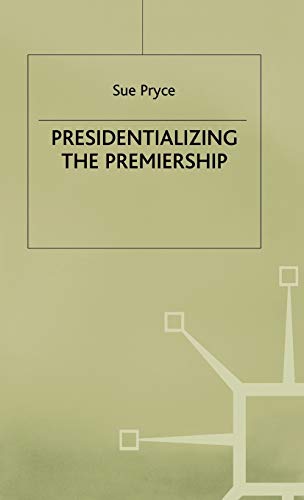 Presidentializing the Premiership  Edition (PDF Instant Download)