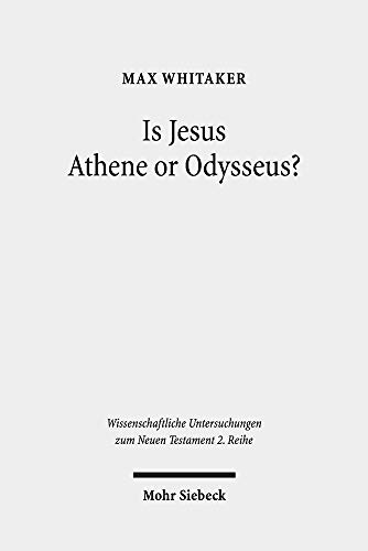 Is Jesus Athene or Odysseus? : investigating the unrecognisability and metamorphosis of Jesus in his post-resurrection appearances  Edition (PDF Instant Download)