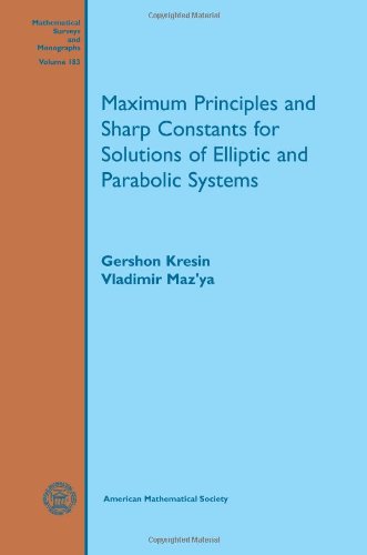 Maximum principles and sharp constants for solutions of elliptic and parabolic systems  Edition (PDF Instant Download)
