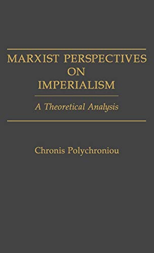 Marxist Perspectives on Imperialism: A Theoretical Analysis  Edition (PDF Instant Download)