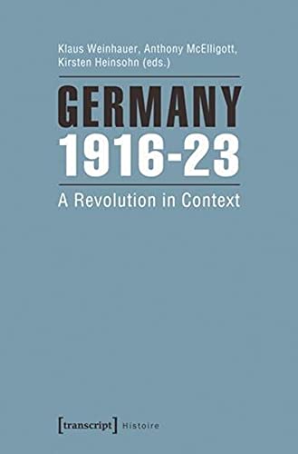 Germany 1916-23: A Revolution in Context (Histoire, 60)  Edition (PDF Instant Download)