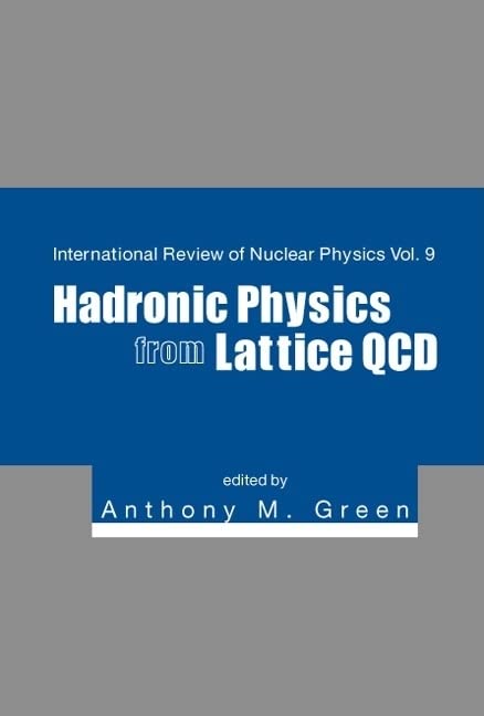 Hadronic Physics From Lattice QCD (International Review of Nuclear Physics)  Edition (PDF Instant Download)