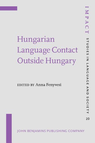 Hungarian Language Contact Outside Hungary: Studies on Hungarian as a Minority Language  Edition (PDF Instant Download)