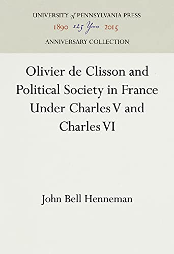 Olivier de Clisson and Political Society in France Under Charles V and Charles VI  Edition (PDF Instant Download)