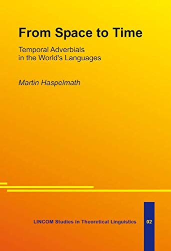 From space to time: temporal adverbials in the world's languages  Edition (PDF Instant Download)