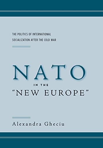 NATO in the ''New Europe'': The Politics of International Socialization After the Cold War 1 Edition (PDF Instant Download)
