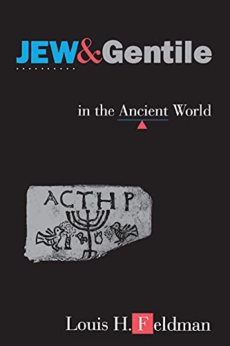 Jew and Gentile in the ancient world: attitudes and interactions from Alexander to Justinian  Edition (PDF Instant Download)