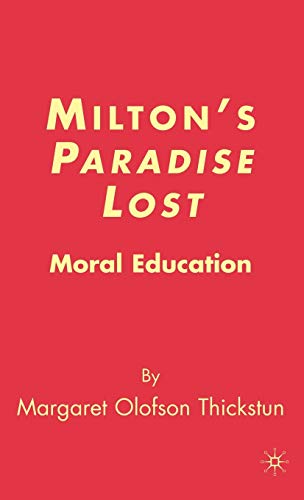 Milton's Paradise Lost: Moral Education First Edition Edition (PDF Instant Download)