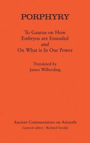 Porphyry: "To Gaurus on how embryos are ensouled" and "On what is in our power"  Edition (PDF Instant Download)