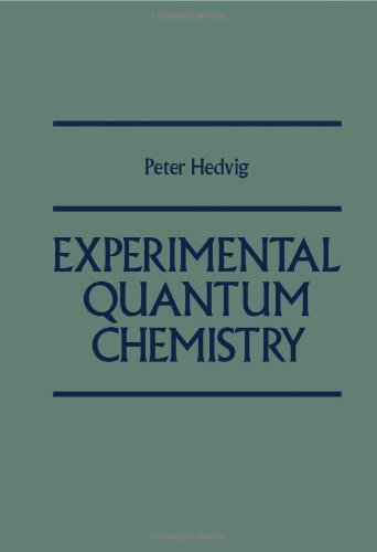 Experimental Quantum Chemistry  Edition (PDF Instant Download)