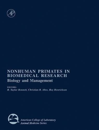 Nonhuman Primates in Biomedical Research: Biology & Management Volume I (American College of Laboratory Animal Medicine) 1st Edition (PDF Instant Download)