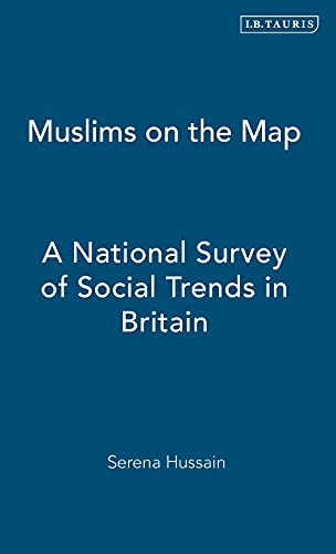 Muslims on the Map: A National Survey of Social Trends in Britain (International Library of Human Geography)  Edition (PDF Instant Download)