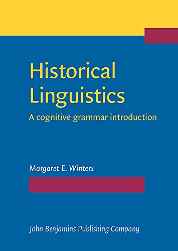 Historical Linguistics: A Cognitive Grammar Introduction  Edition (PDF Instant Download)