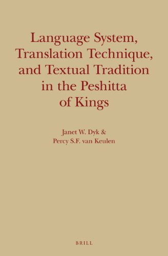 Language System, Translation Technique, and Textual Tradition in the Peshitta of Kings  Edition (PDF Instant Download)