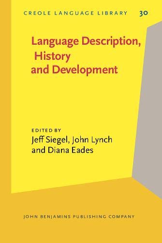 Language Description, History and Development: Linguistic indulgence in memory of Terry Crowley  Edition (PDF Instant Download)