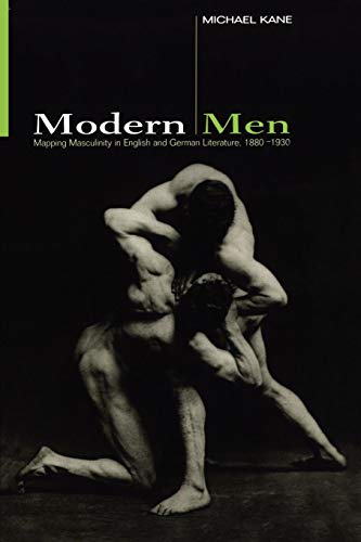 Modern Men: Mapping Masculinity in English and German Literature, 1880-1930  Edition (PDF Instant Download)