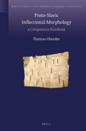 Proto-Slavic Inflectional Morphology: A Comparative Handbook Bilingual Edition (PDF Instant Download)