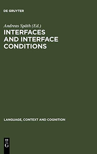 Interface and Interface Conditions (Language, Context and Cognition 6) (Language, Context, and Cognition)  Edition (PDF Instant Download)