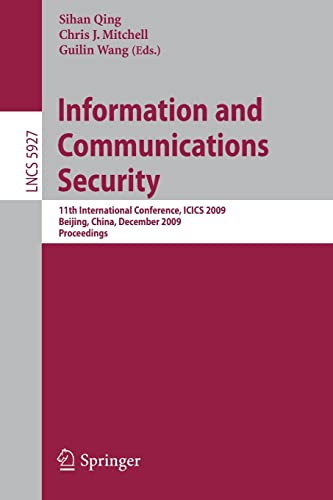 Information and Communications Security: 11th International Conference, ICICS 2009, Beijing, China, December 14-17, 2009. Proceedings 1 Edition (PDF Instant Download)
