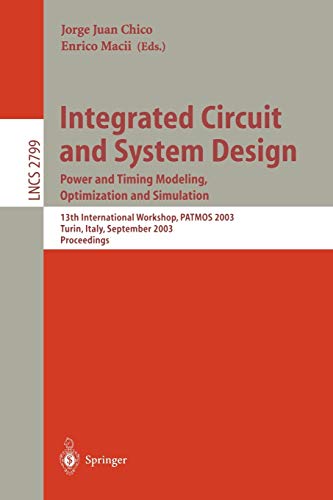 Integrated Circuit and System Design. Power and Timing Modeling, Optimization and Simulation: 13th International Workshop, PATMOS 2003, Turin, Italy, September 10-12, 2003. Proceedings 1 Edition (PDF Instant Download)