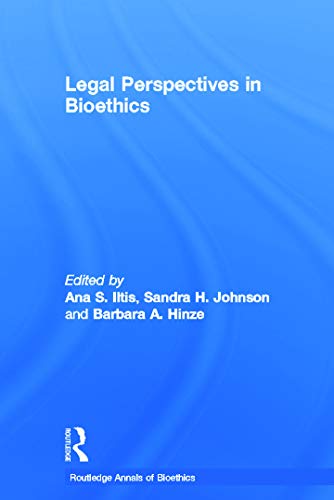 Legal Perspectives on Bioethics (Routledge Annals of Bioethics) 1 Edition (PDF Instant Download)