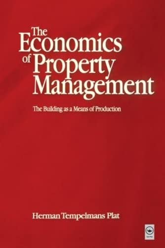 Economics of Property Management: The Building as a Means of Production  Edition (PDF Instant Download)