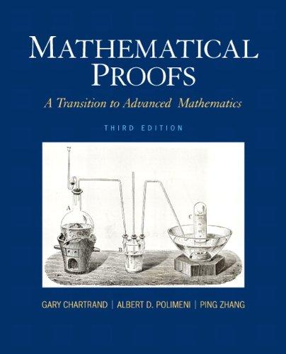 Mathematical Proofs A Transition To Advanced Mathematics 3Rd Edition (PDF Instant Download)