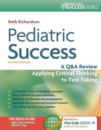 Pediatric Success A Q A Review Applying Critical Thinking To Test Taking 2Nd Edition (PDF Instant Download)