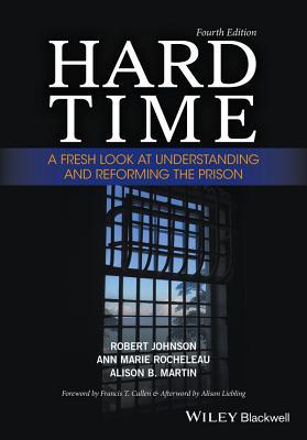 Hard Time A Fresh Look At Understanding And Reforming The Prison 4Th Edition (PDF Instant Download)