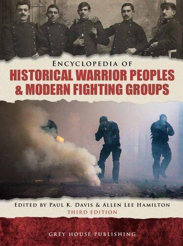 Encyclopedia Of Historical Warrior Peoples Modern Fighting Groups 3Rd Edition (PDF Instant Download)