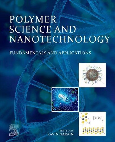 Polymer Science And Nanotechnology Fundamentals And Applications (PDF Instant Download)
